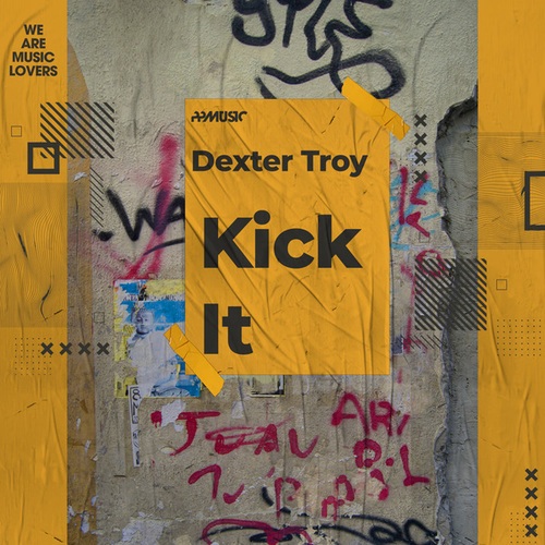 Dexter Troy-Kick It