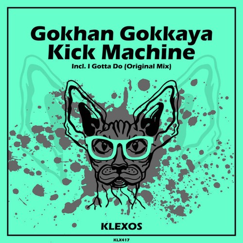 Gokhan Gokkaya-Kick Machine