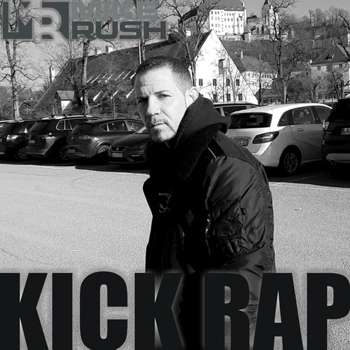 Mike Rush-Kick Rap