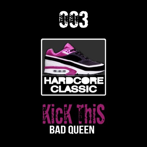 Bad Queen-Kick This
