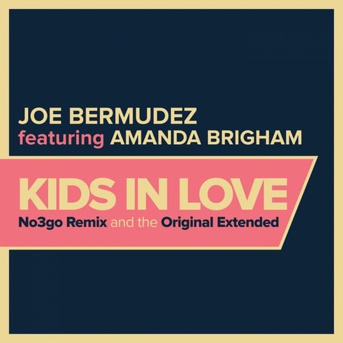 Joe Bermudez, Amanda Brigham, No3go-Kids In Love