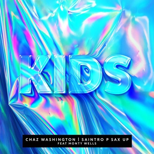 Chaz Washington, Saintro P Sax Up-Kids