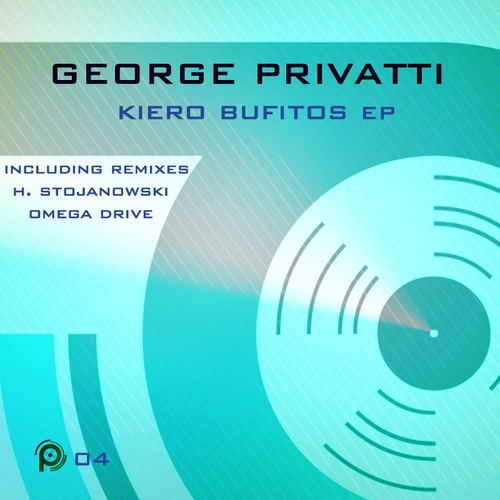 George Privatti, Hristian Stojanowski, Omega Drive-Kiero Bufitos EP