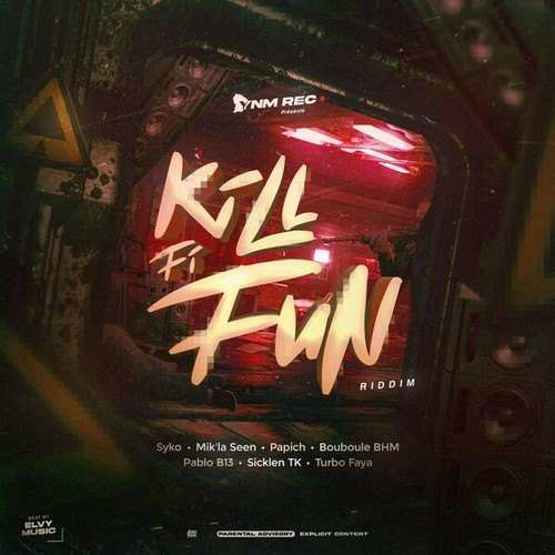 Kill Fi Fun Riddim