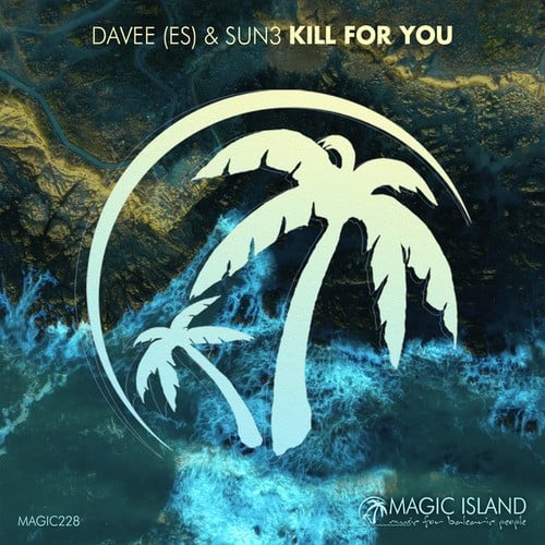 SUN3, Davee (ES)-Kill For You