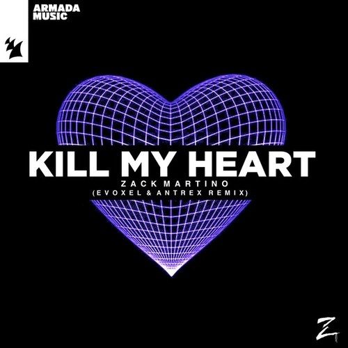 Zack Martino, Evoxel, Antrex-Kill My Heart