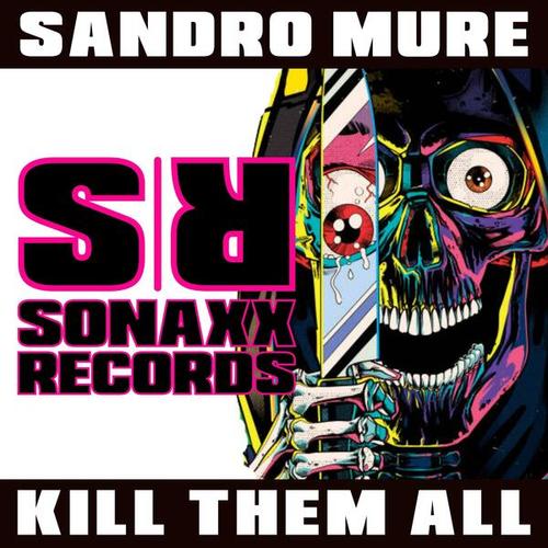 Sandro Mure-Kill Them All