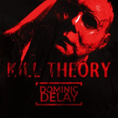 Dominic Delay-Kill Theory