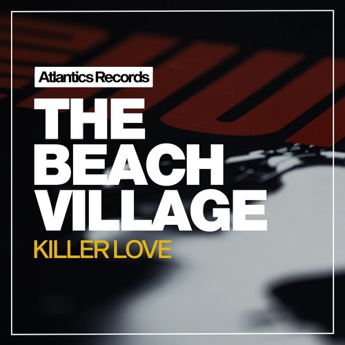 The Beach Village-Killer Love