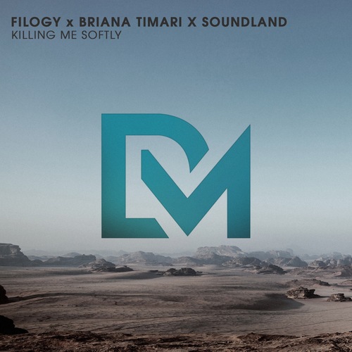Filogy, Briana Timari, Soundland-Killing Me Softly
