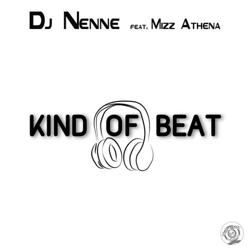 DJ Nenne, Mizz Athena-Kind of Beat