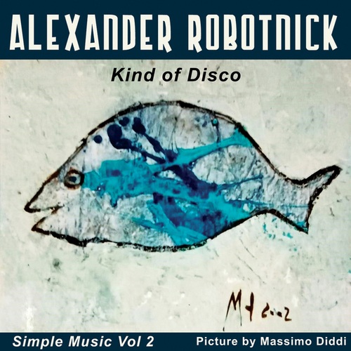 Alexander Robotnick, Ludus Pinsky-Kind of Disco