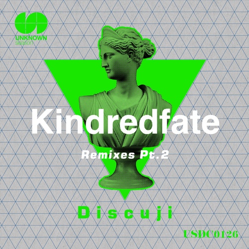 Discuji, DJ Romain, M-Scape, Yoshi Horino-Kindredfate Remixes, Pt. 2