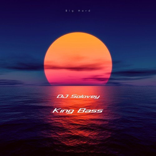 DJ Solovey-King Bass