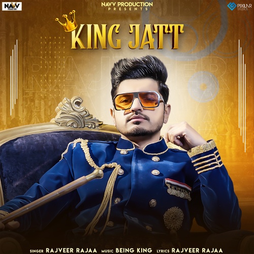 Rajveer Rajaa-King Jatt