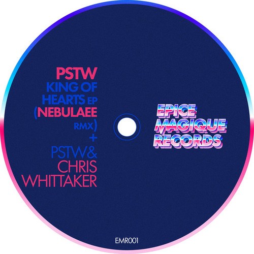 PSTW, Chris Whittaker, Nebulaee-King of Hearts EP