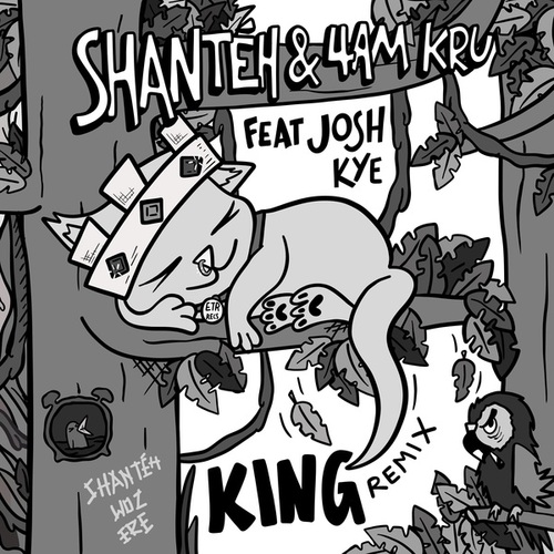 4am Kru, SHANTÉH, Josh Kye-King (Remix)