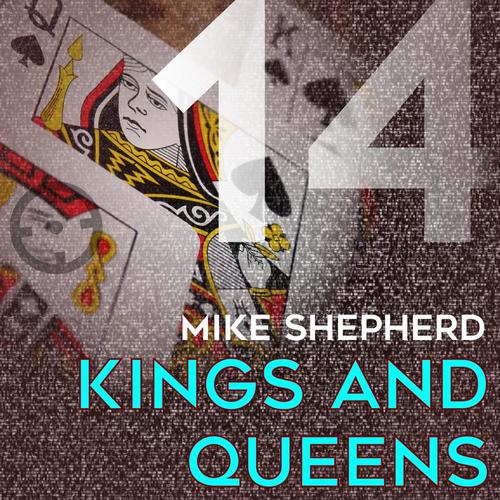Mike Shepherd-Kings And Queens