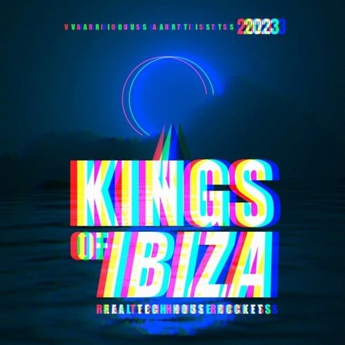 Various Artists-Kings of Ibiza 2023 (Real Tech House Rockets)