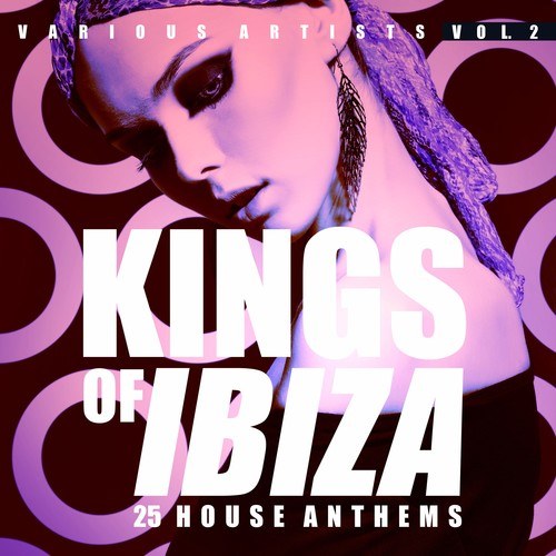 Various Artists-Kings of Ibiza, Vol. 2 (25 House Anthems)