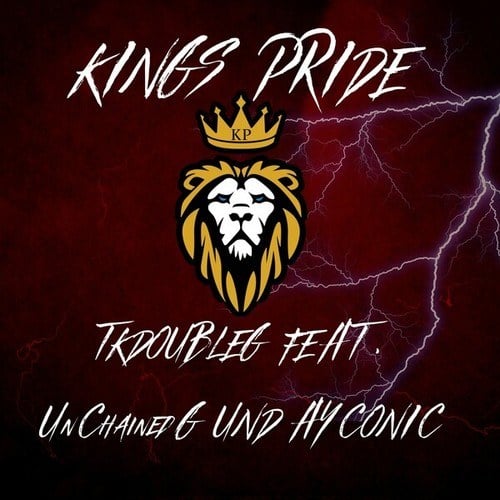 Tkdoubleg, UnChained G, Ayconic-Kings Pride