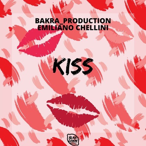 Emiliano Chellini, Bakra_Production-Kiss