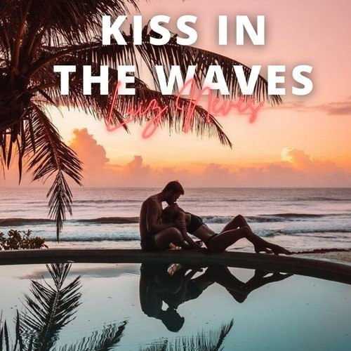 Luiz Neves-Kiss in the Waves