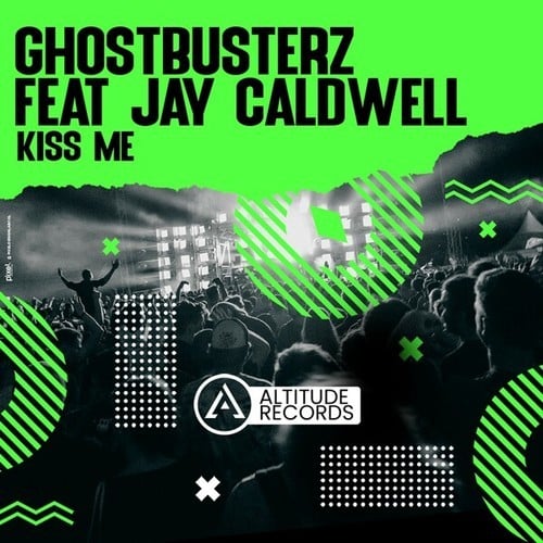 Ghostbusterz-Kiss Me