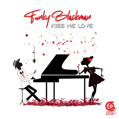 Funky Blackman-Kiss Me Love