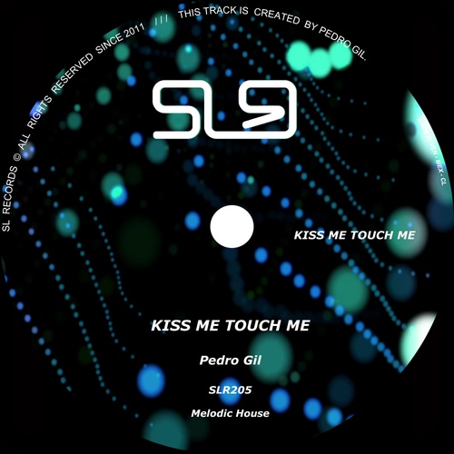 Pedro Gil-Kiss Me Touch Me