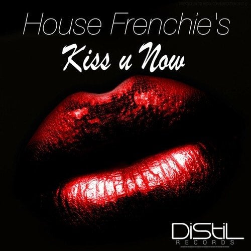 House Frenchie's-Kiss U Now