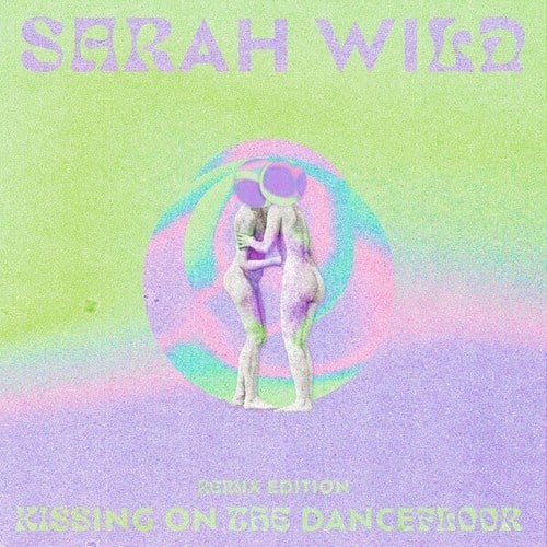 Sarah Wild, Lucia Boffo, Biesmans, Ellosophy, Zombies In Miami, Benjamin Fröhlich, Ede-Kissing on the Dancefloor (Remix Edition)