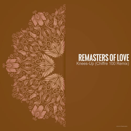 Remasters Of Love, Chiffre 100-Knees-Up (Chiffre 100 Remix)