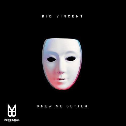 Kid Vincent, Chris Di Perri, Sascha Kloeber-Knew Me Better