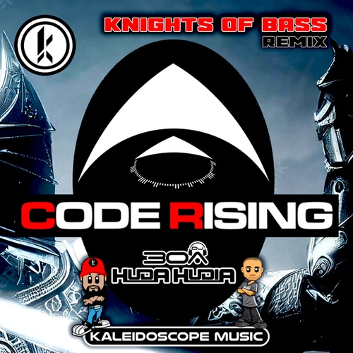 DJ30A, Huda Hudia, Code Rising-Knights Of Bass