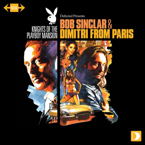 Knights Of The Playboy Mansion mixed by Bob Sinclar & Dimitri