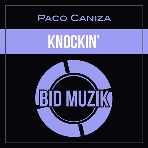 Paco Caniza-Knockin'