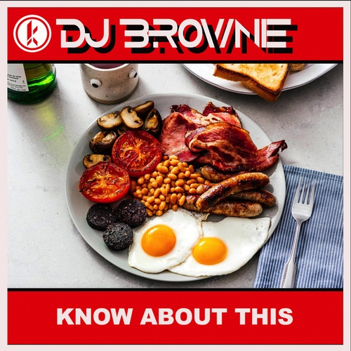 DJ Brownie-Know About This