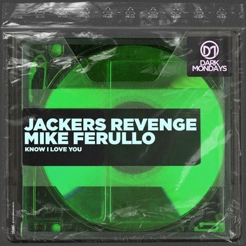 Jackers Revenge, Mike Ferullo-Know I Love You