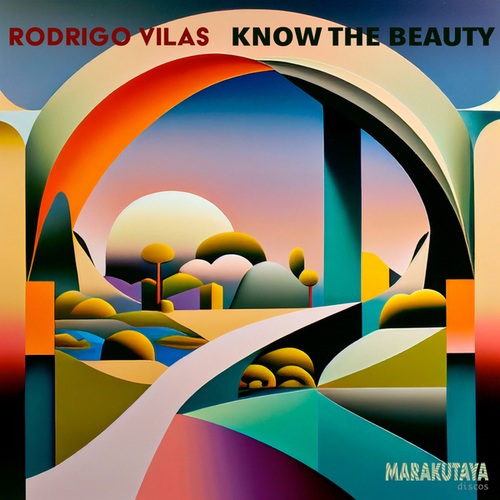 Rodrigo Vilas-Know The Beauty