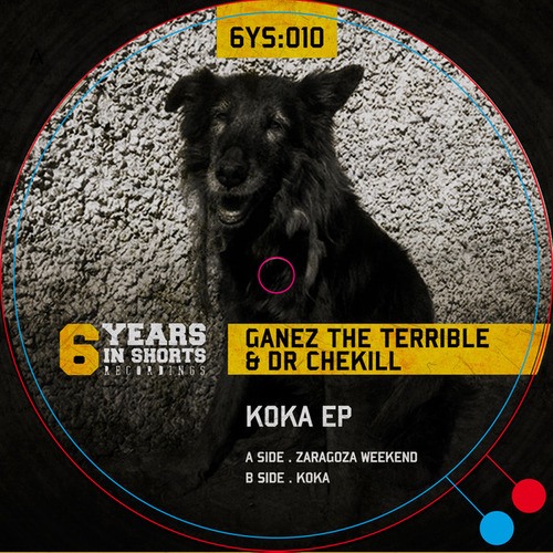 Ganez The Terrible, Dr Chekill, Ganez The  Terrible-Koka EP