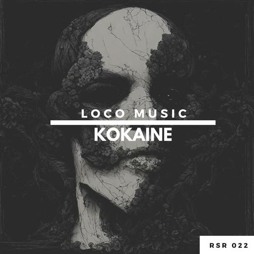 Loco Music-Kokaine