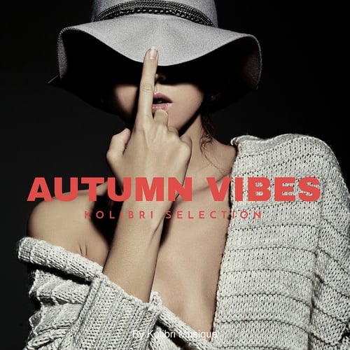 Various Artists-Kolibri Autumn Vibes Selection
