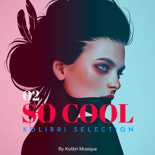 Various Artists-Kolibri - So Cool Selection Vol. 2