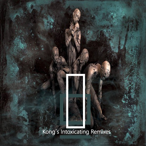 Kong's Intoxicating (Remixes)