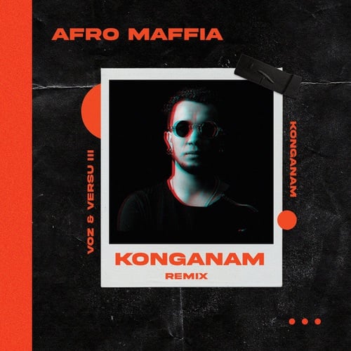 Voz & Versu, Afro Maffia-Konganam (Afro Maffia Remix)