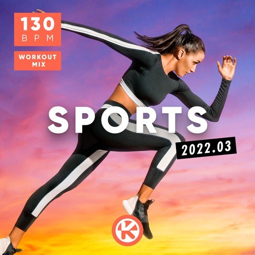 Kontor Sports 2022.03 - 130 BPM Workout Mix