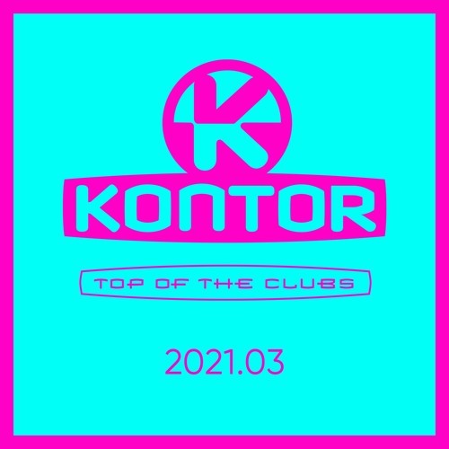 Kontor Top Of The Clubs 2021.03