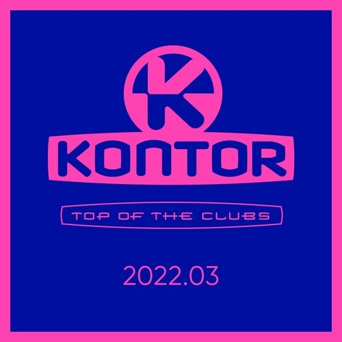 Kontor Top of the Clubs 2022.03