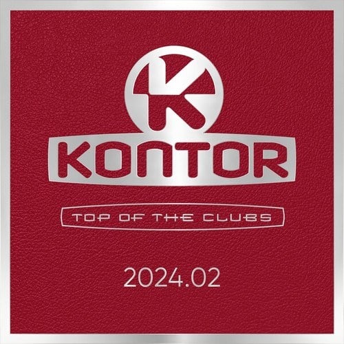 Kontor Top Of The Clubs 2024.02 (Vol. 100)